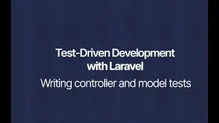 How to start writing tests with Laravel - Testing models, controllers and notifications