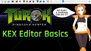 KEX Editor Basics - Turok Level Editor Tutorial