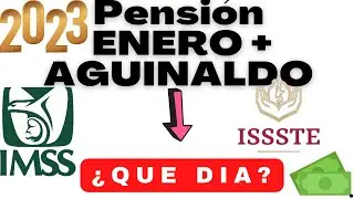 📅 ¡ Fechas de PAGO ! PENSIÓN ENERO 2023 💰 ( IMSS E ISSSTE) ¿CUáNDO DEPOSITAN?¿ AGUINALDO) ❤️