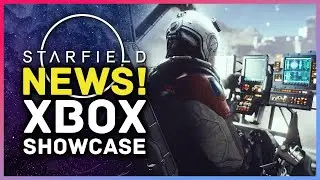 Starfield News & Xbox Games Showcase! Combat, flight, Game Engine & More