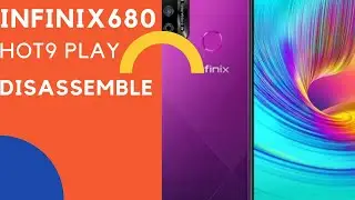 Infinix X680 Hot9 Play Disassemble & Screen Replacement