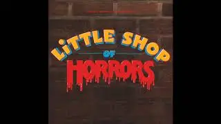 Levi Stubbs - Mean Green Mother From Outerspace (Little Shop of Horrors OST)