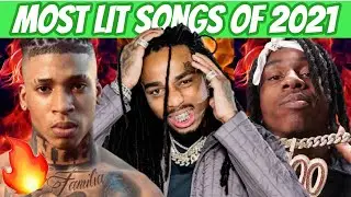 MOST LIT RAP SONGS OF 2021 SO FAR 🔥