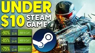 AWESOME STEAM GAME DEALS UNDER $10 - GREAT CHEAP PC GAMES!