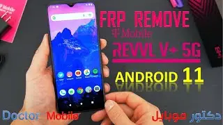 Bypass FRP T-mobile REVVL V+ 5G Android 11 latest update No PC