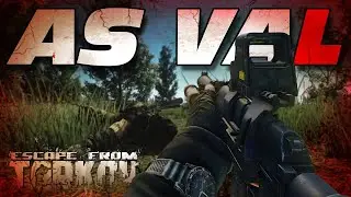 IS THE VAL GOOD LATE WIPE? Escape from Tarkov