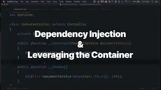 🚀 Dependency Injection & how to leverage the container — Laravel & PHP