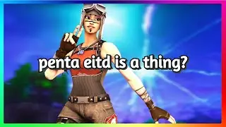 what penta edits look like on fortnite