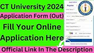 CT University 2024 Application Form (Out) - How To Apply For CT University 2024 - CTU 2024 Admission