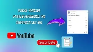 Como crear publicaciones de encuestas en YouTube