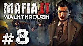 Прохождение MAFIA II — Часть #8: СВЕТЛОЙ ПАМЯТИ ФРАНЧЕСКО ПОТЕНЦА