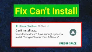 How to fix cant install app your device doesnt have enough space to install.