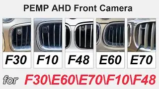 PEMP special front AHD camera for bmw  E60 E70 F10 F30 F48