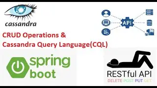 16_6: Cassandra | REST API | Web Services | Spring Boot | Custom APIs for CRUD operations