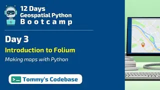 Day 3 - Making Maps with Python | Introduction to Folium