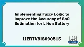 Implementing Fuzzy Logic to Improve the Accuracy of SoC Estimation for Li-ion Battery