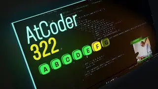 AtCoder Beginner Contest #322 - ABCDE solutions with live commentary!