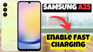 Enable Fast Charging Samsung Galaxy A25 || How to turn on fast charging || Fast charging settings