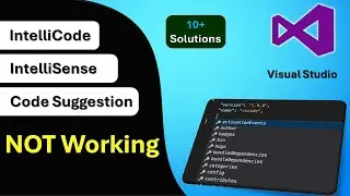 IntelliSense is Not Working in Visual Studio | Code Suggestions not working in Visual Studio
