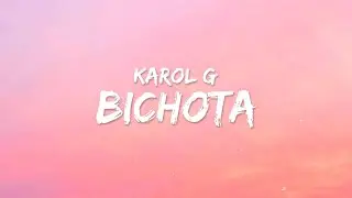 Karol G - Bichota (Lyrics / Letra)