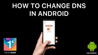 Change DNS In Android - Warp VPN