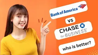 UPDATED! BANK OF AMERICA VS CHASE BUSINESS ACCOUNT WHOSE IS BETTER 2024! (FULL GUIDE)