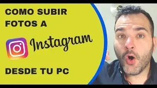 Como Subir Fotos A Instagram Desde Tu PC 2020