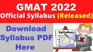 GMAT 2022 Syllabus (Released) - Check & Download GMAT 2022 Official Syllabus PDF Here