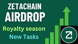 Zetachain Airdrop Royalty Season New Tasks