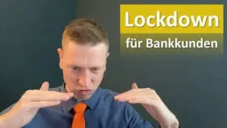 Lockdown für Bankkunden | Bedeutung + Lösung