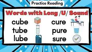 Words with Long /u/ Sound | Practice Reading Long /u/ Words