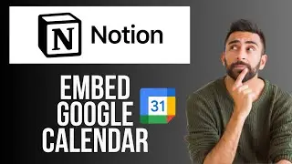 Embed Google Calendar in Notion | How to Embed Google Calendar to Notion (Tutorial 2024)