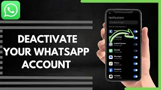 How To Deactivate Your WhatsApp Account