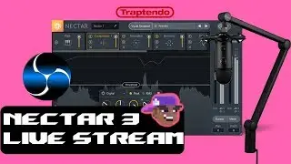 Izotope Nectar 3 Audio Plugin Live Stream On Blue Yeti + OBS Studio!