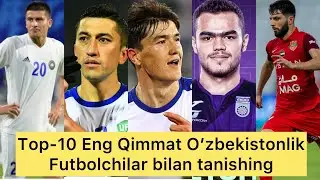 TOP-10 ENG QIMMAT O'ZBEKISTONLIK FUTBOLCHILAR BILAN TANISHING. 23.02.2021