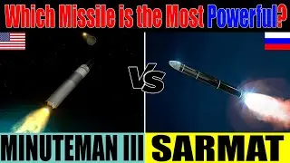 RS-28 Sarmat vs LGM-30 Minuteman III: COMPARISON | Intercontinental Ballistic Missiles