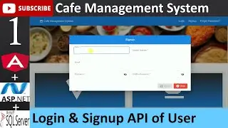 1. Cafe Management System - Login & Signup API of User (Angular, Asp.net - C#, MS SQL Database)