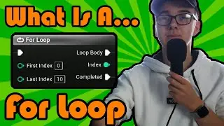 For Loop - The Basics Of Nodes In Unreal Engine 4