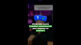 Ainda vale a pena trabalhar pra gringa remotamente?