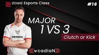 ZOWIE Esports Class EP.16: cadiaN 1v3 Clutch or Kick