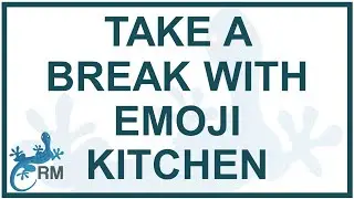 Take a break with Emoji Kitchen