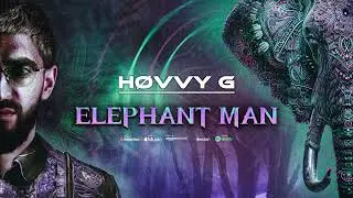 Hovvy G - ELEPHANT MAN (Official Audio)