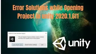 Unity 2020.1.6f1  Open Projects error solutions  for beginners -- (Hindi)