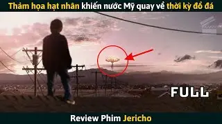 [Review Phim] Thảm Họa Hạt Nhân Khiến Nước Mỹ Quay Về Thời Kỳ Đồ Đá