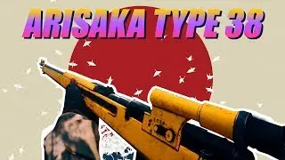 ARISAKA Type 38 Sniper Rifle Гайд по Оружию