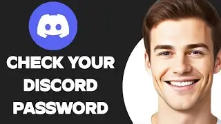 How To Check Your Discord Password