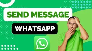 How to Send Message on WhatsApp for iPhone