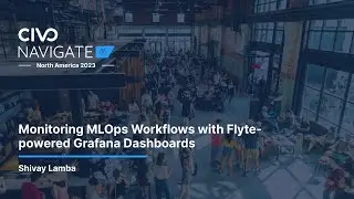 Monitoring MLOps Workflows with Flyte-powered Grafana Dashboards