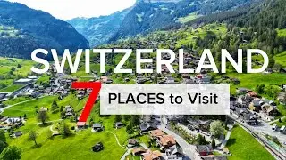 Switzerland 🇨🇭7 Best Places to Visit || Travel guide