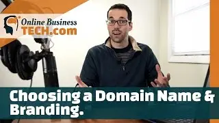 Choosing a Domain Name & Branding tips